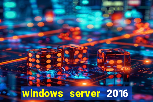 windows server 2016 download iso pt br